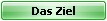 Das Ziel